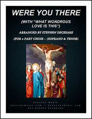Were You There/What Wondrous Love Is This Two-Part Mixed choral sheet music cover Thumbnail